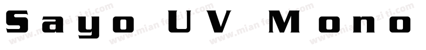 Sayo UV Mono DG Bold字体转换